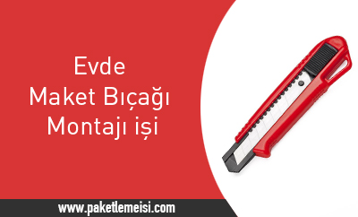 evde maket bicagi montaj isi