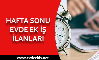 hafta sonu evde ek iş