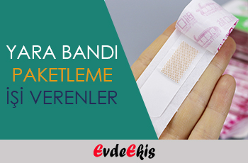 yara bandı paketleme işi veren firmalar